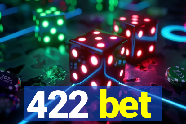422 bet